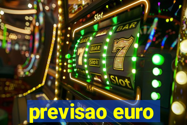 previsao euro